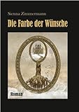 Image de Die Farbe der Wünsche
