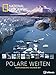 Polare Weiten 2017: National Geographic Posterkalender by