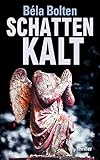 Bücher Neuerscheinungen 2022 - Schattenkalt (Berg und Thal ermitteln 17) von Béla Bolten
