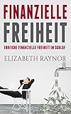 Image de Finanzielle Freiheit: Die Macht des passiven Einkommens! Finanzielle Freiheit erreichen, Unabhängig