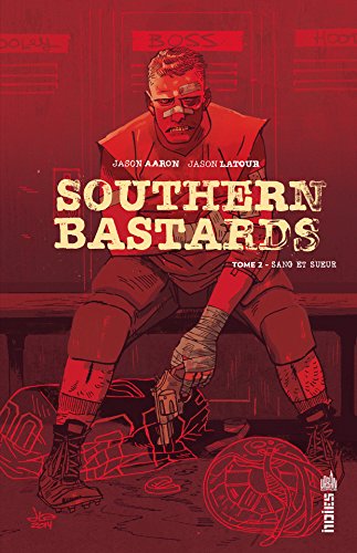 Southern Bastards - Tome 2 by Jason Aaron