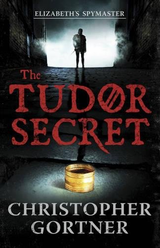 Download The Tudor Secret (Elizabeths Spymaster 1)
