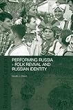 Image de Performing Russia: Folk Revival and Russian Identity