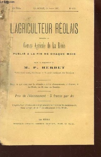 L'AGRICULTEUR REOLAIS / 13e ANNEE - N°152 - 31.08.1897 / Fête du comice a Sauveterre - Programme de l'ecole pratique d'agriculture et de viticulture de la Réole - Resultats du concours de pouliches et de poulinières de la Réole - Construction d'une fosse. francais L'AGRICULTEUR REOLAIS / 13e ANNEE - N°152 - 31.08.1897 / Fête du comice a Sauveterre - Programme de l'ecole pratique d'agriculture et de viticulture de la Réole - Resultats du concours de pouliches et de poulinières de la Réole - Construction d'une fosse. francais