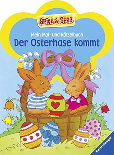 Mein Mal- und Rätselbuch - Der Osterhase kommt (Spiel & Spaß - Malen & Rätseln)