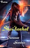 Bücher Neuerscheinungen 2022 - Shai'lanhal von Susanne Gavénis