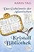 Das Geheimnis der Kristallbibliothek by 