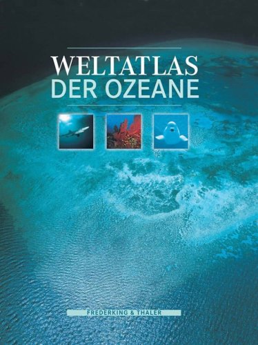 Download Weltatlas der Ozeane: Sonderausgabe Download Weltatlas der Ozeane: Sonderausgabe