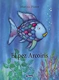 El pez arcoiris (El pez Arcoíris) by