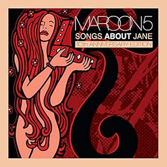 Songs About Jane 10th Anniversary Edition De Maroon 5 Sur Amazon Music Amazon Fr
