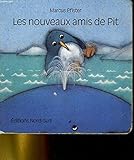 Les nouveaux amis de Pit