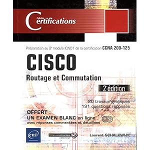 CISCO - Routage et Commutation - Préparation au 2e module ICND1 de la certification CCNA 200-125 (2e édition)