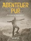 Image de Abenteuer Pur: 100 einzigartige Reisen weltweit