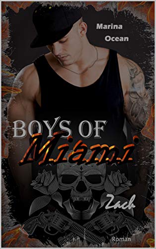 Boys of Miami: Zach (Boys of Miami - Reihe 2) von [Ocean, Marina]