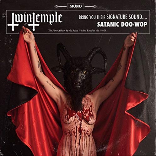 Twin Temple (Bring You Their Signature Sound... Satanic Doo-Wop)