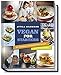 Vegan for Starters - Die einfachsten und beliebtesten Rezepte aus vier Kochbüchern (Vegane Kochbücher von Attila Hildmann) by 