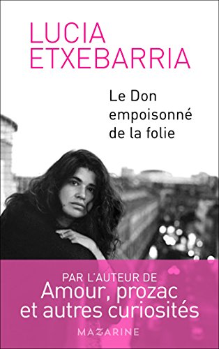 Télécharger Le Don empoisonné de la folie PDF Lire En Ligne Télécharger Le Don empoisonné de la folie PDF Lire En Ligne