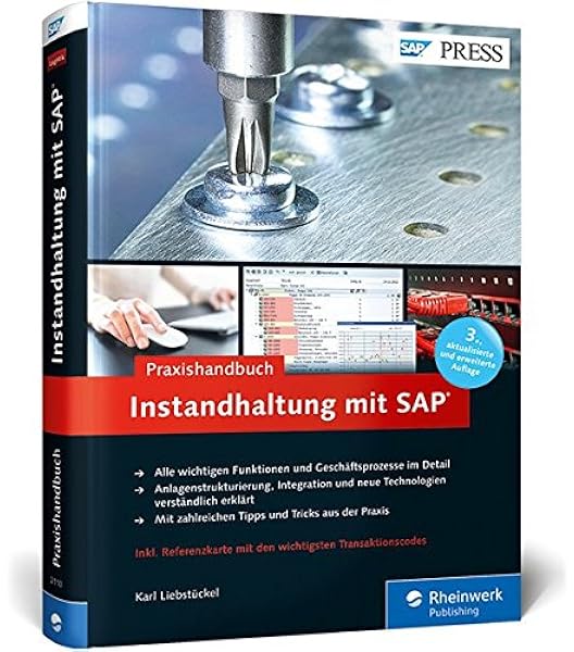 Praxishandbuch Instandhaltung Mit Sap Das Standardwerk Zu Sap Pm Eam Liebstuckel Karl Amazon De Bucher