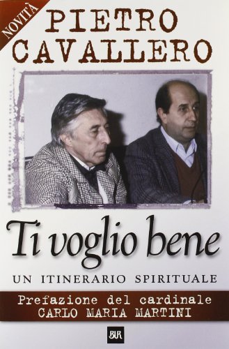 Ti voglio bene. Un itinerario spirituale