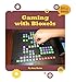 Gaming with Bloxels (21st Century Skills Innovation Library: Makers as Innovators Junior) (English Edition) by 