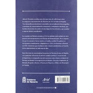 1512. La conquista e incorporación de Navarra: Historiografía, derechoy otros procesos de integración en la