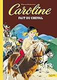 Caroline fait du cheval