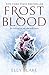 Frostblood: The Frostblood Saga Book One (English Edition) by