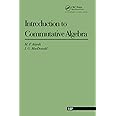 Introduction To Commutative Algebra (Addison-Wesley Series in Mathematics)