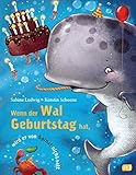 Wenn der Wal Geburtstag hat, wird er von Spinat nicht satt: Bilderbuch mit Reimen ab 3 Jahren by Sabine Ludwig, Kerstin Schoene
