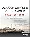 OCA / OCP Java SE 8 Programmer Practice Tests by Scott Selikoff, Jeanne Boyarsky