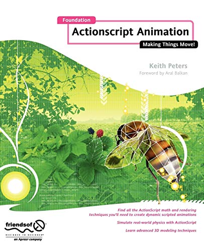 Foundation Actionscript Animation: Making Things Move!