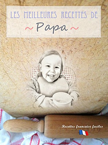 Download Les meilleures recettes de Papa Download Les meilleures recettes de Papa