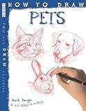 How to Draw Pets by Mark Bergin (2011-09-01)