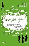 Cover zum Buch Maybe You? Entscheide sich, wer kann!