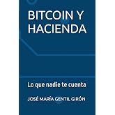 BITCOIN Y HACIENDA: Lo que nadie te cuenta