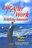 Image de Life After Full Time Work: Redefining Retirement (English Edition)
