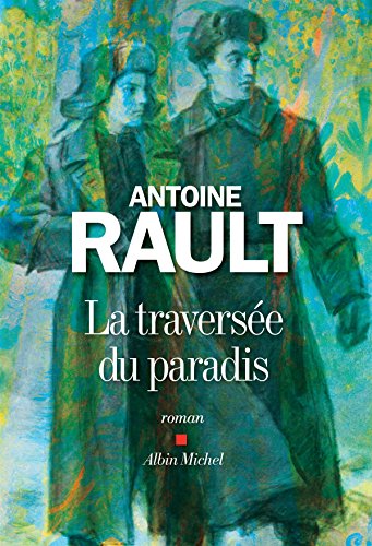 couverture de : La Travers&eacute;e du paradis