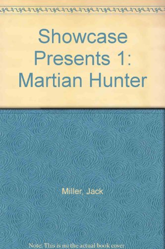 Showcase Presents 1: Martian Hunter
