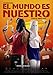 Produktbild El Mundo Es Nuestro (2012) [Spanien Import]