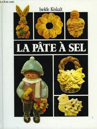 couverture de : La p&acirc;te &agrave; sel
