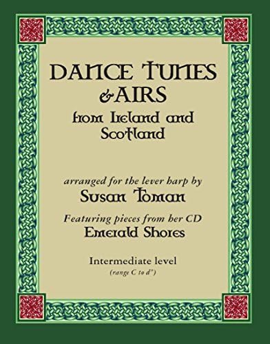 Dance Music & Airs from Ireland and Scotland (for lever harp)