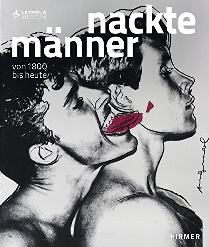 Nackte Männer: Von 1800 bis heute