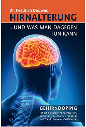 Preisvergleich Produktbild Hirnalterung: ...und was man dagegen tun kann