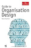 Guide to Organisation Design: Creating High-Performing and Adaptable Enterprises (Economist Books) by 