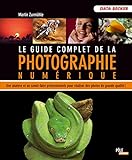 Le Guide complet de la photographie numérique