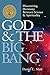 God and the Big Bang (1st Edition): Discovering Harmony between Science & Spirituality (English Edition) by Daniel C. Matt