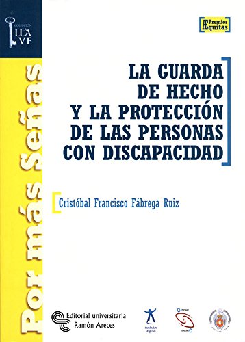 Download La guarda de hecho y la protección de las personas con discapacidad (Por más Señas. La llave)