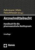 Arzneimittelrecht: Handbuch für die pharmazeutische Rechtspraxis by