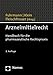 Arzneimittelrecht: Handbuch für die pharmazeutische Rechtspraxis by