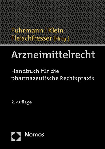 Arzneimittelrecht: Handbuch für die pharmazeutische Rechtspraxis
